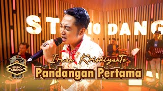 Irwan Krisdiyanto quotPandangan Pertamaquot  STUDIO DANGDUT [upl. by Emanuel]