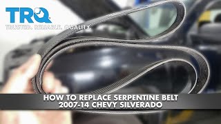 How to Replace Serpentine Belt 200714 Chevy Silverado [upl. by Richer]