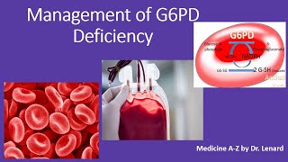 Management of G6PD Deficiency pathophysiology classification genetics [upl. by Bradski]