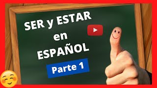 😉 APRENDE los verbos SER y ESTAR en ESPAÑOL [upl. by Akimal]