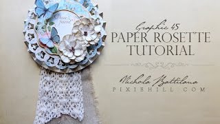 Paper Rosette Tutorial for Graphic 45 [upl. by Janessa]