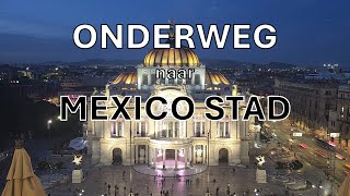 Onderweg 12 naar Mexico Stad [upl. by Radek]