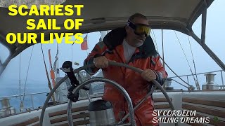 EXTREME SAILING CONDITIONS SCARY sea STORM Ep 32  SV Cordelia [upl. by Pettit962]