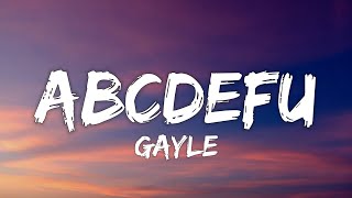 1 HOUR GAYLE  abcdefu Lyrics [upl. by Justis49]