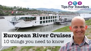 The 10 Things you need to know before doing a European River Cruise [upl. by Banquer61]