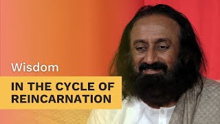 Rebirth Understanding the Cycle of Life  Gurudev [upl. by Thorstein38]