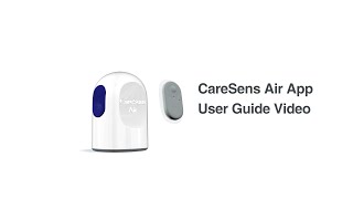 CareSens Air CareSens Air App User Guide Video [upl. by Neesay601]