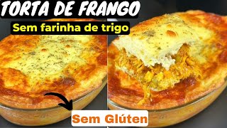 COMO FAZER TORTA DE FRANGO SEM FARINHA DE TRIGO  RÁPIDA FACIL E DELICIOSA I RECEITAS DO NAVIM [upl. by Mathian567]