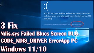 Ndissys Failed Blues Screen BUGCODE NDIS DRIVER Error In Windows 10  3 Fix How To [upl. by Bergen708]