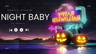 Prefix  Night Baby  official Audio  Prefix Studio [upl. by Noirret]