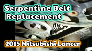 SERPENTINE BELT REPLACEMENT 2015 MITSUBISHI LANCER [upl. by Slemmer256]