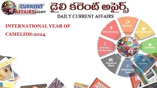 INTENATIONAL YEAR OF CAMELIDS 2024 DAILY CURRENT AFFAIRS IN TELUGU UPSC APPSCTSPSC newsupdate [upl. by Royal]