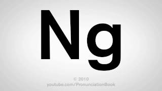 How To Pronounce Ng [upl. by Feilak]