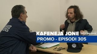 Kafeneja Jonë  PROMO  Episodi 305 [upl. by Ynavoj]