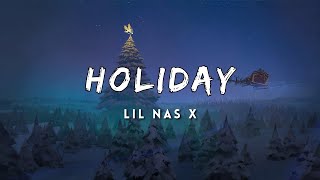 Lil Nas X  HOLIDAY Lyrics [upl. by Button]