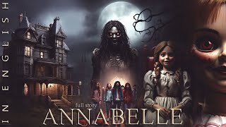 ANNABELLE  FULL STORY  IN ENGLISH  HD  THE WORLD OF STORIES [upl. by Ignacius]