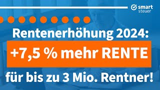 Ab 2024 Bis zu 75 mehr Rente für 3 Millionen Rentner beschlossen [upl. by Elly]