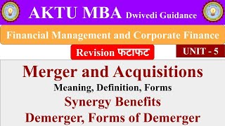 13 Financial Management and Corporate Finance unit 5 merger acquisition synergy demerger mba [upl. by Dnar]