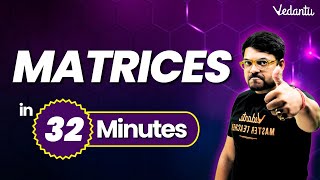 Matrices One Shot in 32 Minutes⏳  Class 12 Maths Chapter 3  Harsh sir VedantuMath [upl. by Renelle]