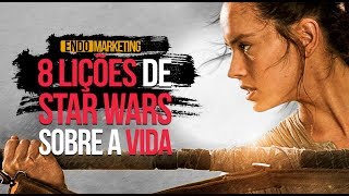 8 LIÇÕES de STAR WARS EP8 sobre a VIDA e NEGÓCIOS  V4 ENDOMARKETING [upl. by Akiemaj]