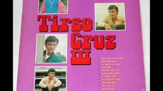 Tirso Cruz III  What Have You To Say Full Version HD [upl. by Yanetruoc]