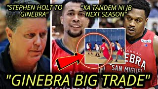 quotGINEBRA BIG TRADEquot CONFIRMED STEPHEN HOLT Lalaro sa GINEBRA Next SEASON BROWNLEE HISTORY AGAIN [upl. by Elita850]