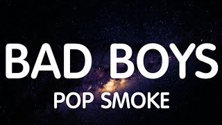 Pop Smoke  Bad Boys Lyrics feat Obasi Jackson [upl. by Goltz537]