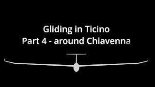 Gliding in Ticino  Part 4 around Chiavenna [upl. by Niliak]