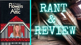 BOOK RANT AND REVIEW Flowers in the Attic by VC Andrews booktube books reading [upl. by Atsugua]