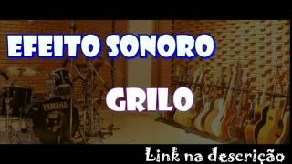 Efeito sonoro  Grilo Cri cri cri [upl. by Simonne]