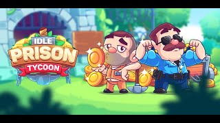 Idle Prison Tycoon [upl. by Nnaitsirhc673]