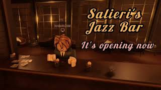 Salieris  Jazz Bar NOW RELEASED Roblox [upl. by Harper]