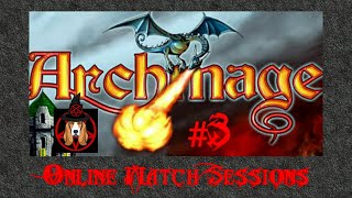 Archmage Online Match Sessions 3 By Markapunk [upl. by Jepson]