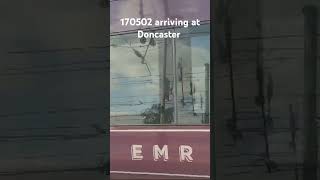 170502 arriving at Doncaster eastmidlandsrailway class170 [upl. by Eceirtal]