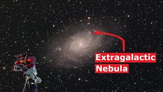 My Telescope Can See an Extragalactic Nebula [upl. by Augustus714]