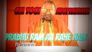 YOGI ADITYANATH ON RAM JI STATUS🕉️🔥MERE PRABHU AA RAHE HAIN🚩tutututu song editjaishreeramviral [upl. by Ema545]