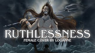 【 Loganne 】Ruthlessness Cover ⌜ EPIC The Musical ⌟ FEMALE VER [upl. by Alleusnoc]