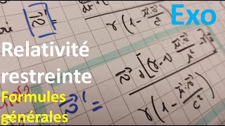 relativité restreinte formules générales de Lorentz exercice dapplication corrigé [upl. by Esmaria]