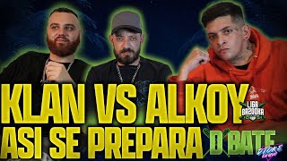 KLAN HABLA DE ALKOY SOBRE LA LIGA BAZOOKA GRAN REX VS ALKOY  DBATE 2 [upl. by Zoha]