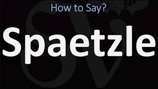 How to Pronounce Spaetzle CORRECTLY [upl. by Einnob267]