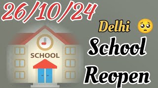 Kal se Delhi School khulenge 😭 Delhi school reopen Nur to 12th class reopen schools cbse delhi [upl. by Decamp555]