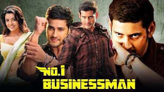 No 1 Businessman Full Movie In Hindi Dubbed  Mahesh Babu Kajal Agarwal  Facts amp Review [upl. by Rahel222]