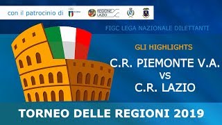 3° Turno del Torneo delle Regioni 2019  Piemonte VALazio [upl. by Larimor]