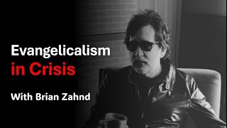 Evangelicalism in Crisis A Conversation with Brian Zahnd [upl. by Paz438]