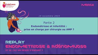 Webinar quotEndométriose et adénomyose  et si jai un désir denfant quot 22 [upl. by Binette]