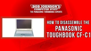 How to Disassemble the Panasonic Toughbook CFC1 Laptop [upl. by Laerol]