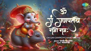 Om Gan Ganpataye Namo Namah  Savi Telang  Ganpati Mantra  ॐ गं गणपतये नमो नम [upl. by Enomis]