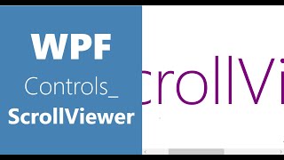 WPF Controls  9ScrollViewer  HD  ScrollViewer in WPF [upl. by Grete]