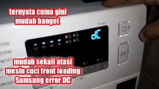 how to fix a samsung front loading washing machine with error DC service mesin cuci ga bisa proses [upl. by Rauscher]