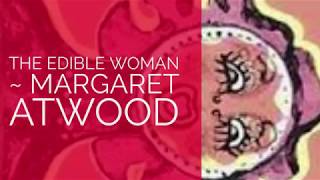 The Edible Woman by Margaret Atwood [upl. by Annay]